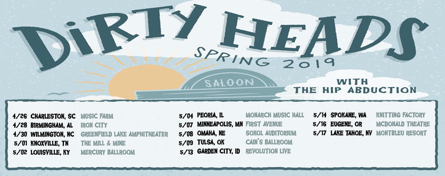 DIRTYHEADS SPRING TOUR ANNOUNCED!