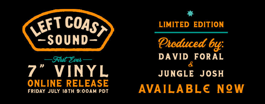 FIRST EVER LEFT COAST VINYL RELEASE