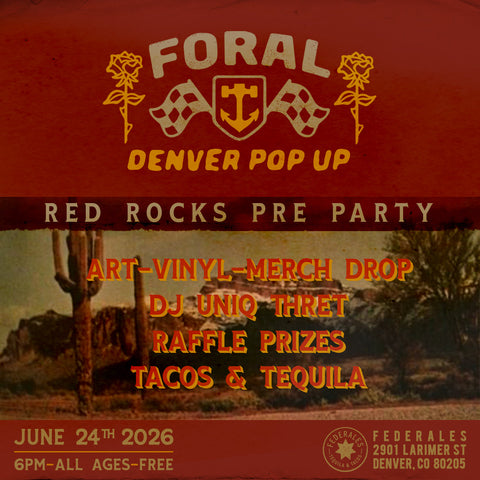 FORAL - DENVER POP UP - RED ROCK PRE PARTY